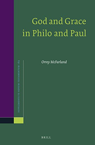 God And Grace In Philo And Paul Orrey Mcfarland