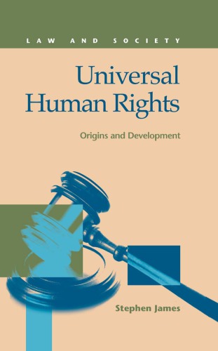 Universal Human Rights Origins And Development Stephen James