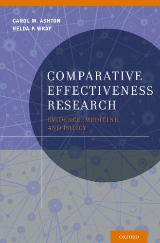 Comparative Effectiveness Research Evidence Medicine And Policy Carol M Ashton