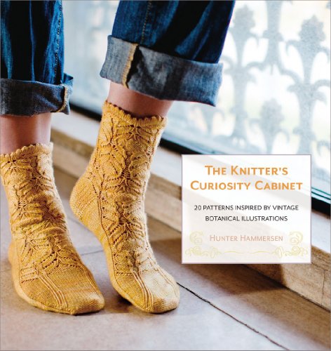 The Knitters Curiosity Cabinet 20 Patterns Inspired By Vintage Botanical Illustrations Hunter Hammersen