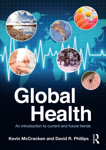 Global Health An Introduction To Current And Future Trends Kevin Mccracken