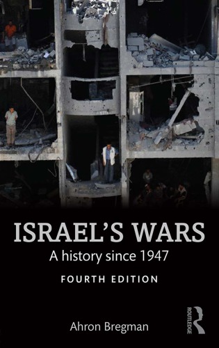 Israels Wars A History Since 1947 4th Ahron Bregman