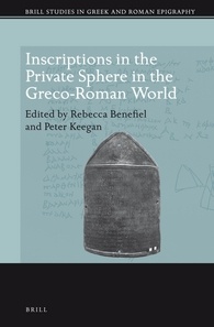 Inscriptions In The Private Sphere In The Grecoroman World Rebecca Benefiel