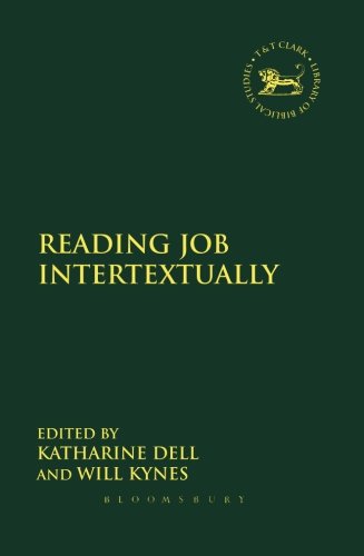 Reading Job Intertextually 1st Edition Katharine Dell Will Kynes