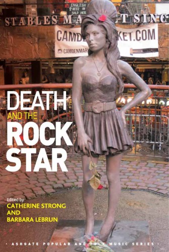Death And The Rock Star Catherine Strong Barbara Lebrun Eds