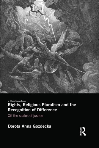 Rights Religious Pluralism And The Recognition Of Difference Off The Scales Of Justice Dorota Anna Gozdecka