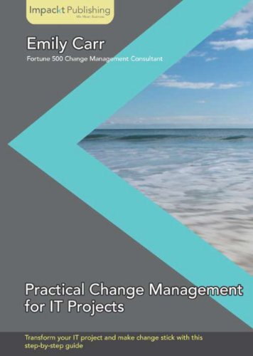 Practical Change Management For It Projects Emily Carr