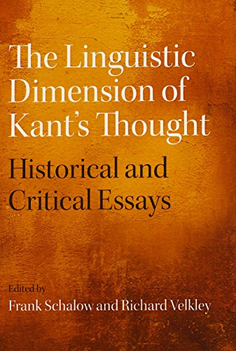 The Linguistic Dimension Of Kants Thought Historical And Critical Essays Frank Schalow