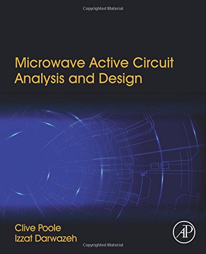 Microwave Active Circuit Analysis And Design 1st Clive Poole