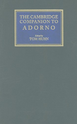 The Cambridge Companion To Adorno Tom Huhn