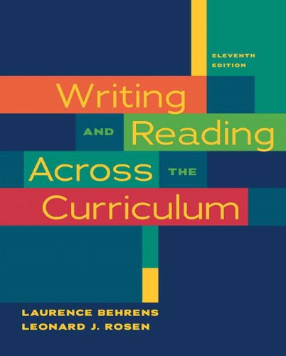 Writing And Reading Across The Curriculum Eleventh Edition 11th Edition Laurence Behrens