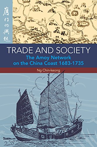 Trade And Society The Amoy Network On The China Coast 16381735 2nd Edition Ng Chinkeong