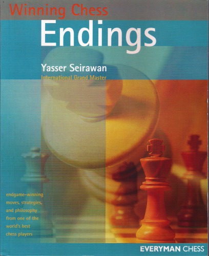 Winning Chess Endings Yasser Seirawan