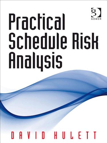 Practical Schedule Risk Analysis David T Hullet