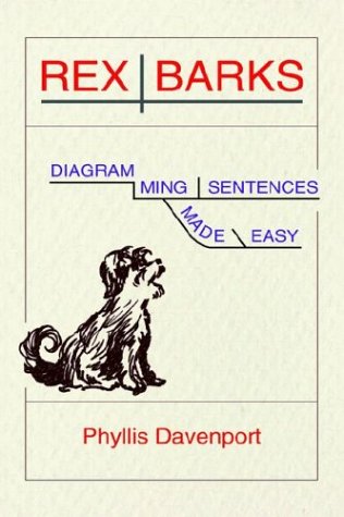 Rex Barks Diagramming Sentences Made Easy Phyllis Davenport