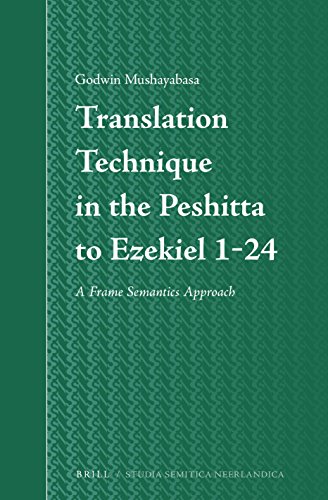 Translation Technique In The Peshitta To Ezekiel 124 A Frame Semantics Approach Godwin Mushayabasa