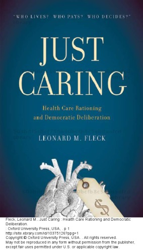 Just Caring Health Care Rationing And Democratic Deliberation Leonard M Fleck