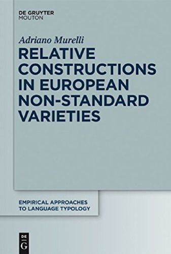 Relative Constructions In European Nonstandard Varieties Adriano Murelli