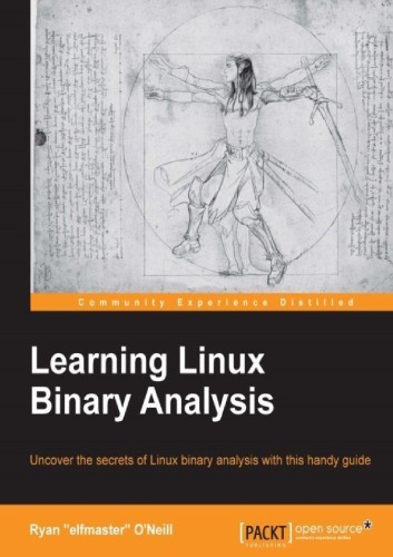 Learning Linux Binary Analysis Ryan Elfmaster Oneill