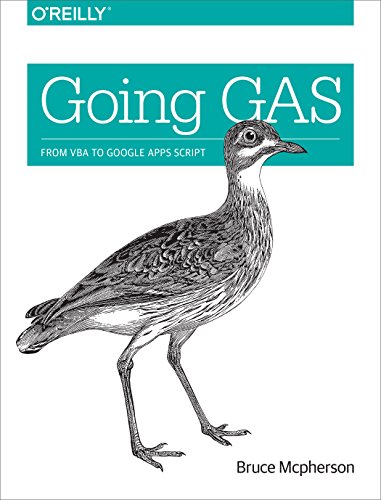 Going Gas From Vba To Google Apps Script 1st Edition Bruce Mcpherson