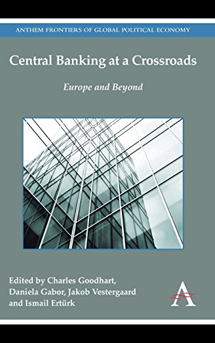Central Banking At A Crossroads Europe And Beyond Charles Goodhart