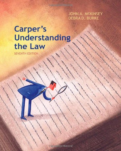 Carpers Understanding The Law 7th Edition John A Mckinsey
