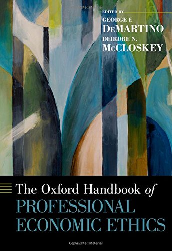 The Oxford Handbook Of Professional Economic Ethics 1st Edition George F Demartino