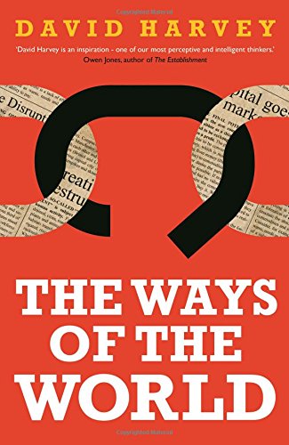 The Ways Of The World David Harvey