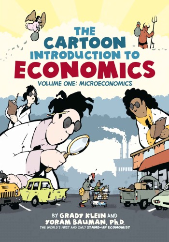 The Cartoon Introduction To Economics Volume One Microeconomics Yoram Bauman