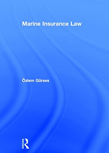 Marine Insurance Law Ozlem Gurses
