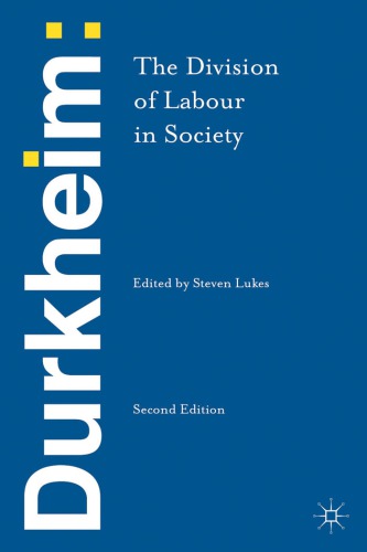 The Division Of Labour In Society 2nd Edition Emile Durkheim Ed Steven Lukes