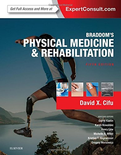 Braddoms Physical Medicine And Rehabilitation 5th Edition David X Cifu