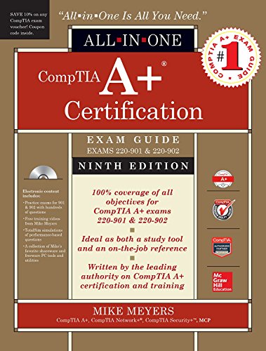 Comptia A Certification Allinone Exam Guide Ninth Edition 9th Edition Mike Meyers
