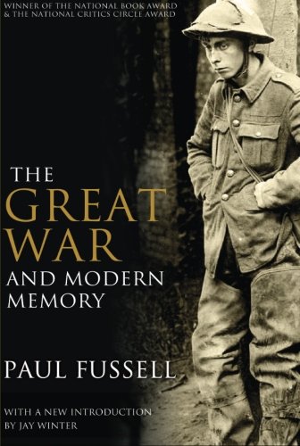 The Great War And Modern Memory New Paul Fussell