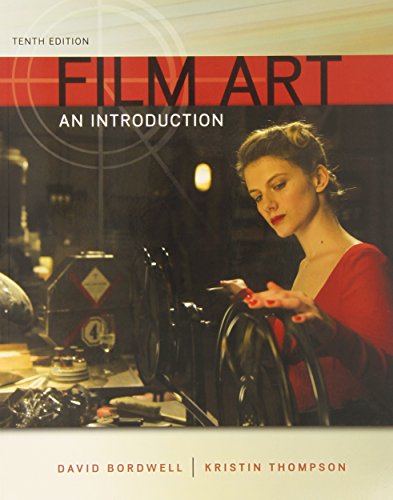 Film Art An Introduction 10th Edition 10th Edition David Bordwell