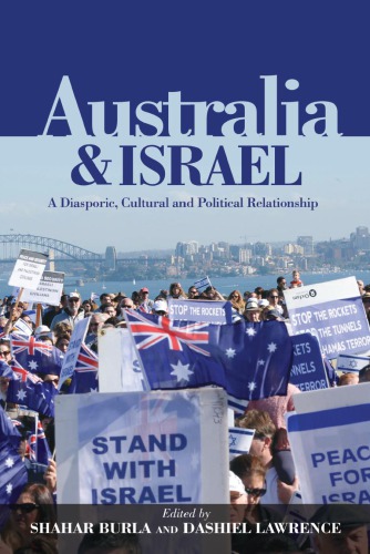 Australia And Israel A Diasporic Cultural And Political Relationship Shahar Burla Dashiel Lawrence