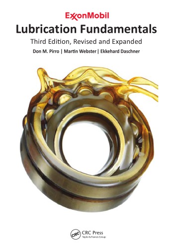 Lubrication Fundamentals Third Edition Revised And Expanded 3rd Ed Don M Pirro