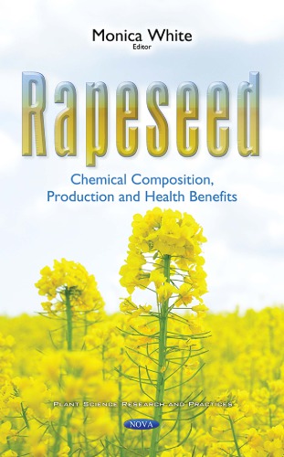 Rapeseed Chemical Composition Production And Health Benefits White