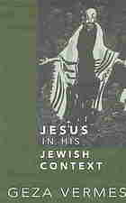 Jesus In His Jewish Context Gza Verms