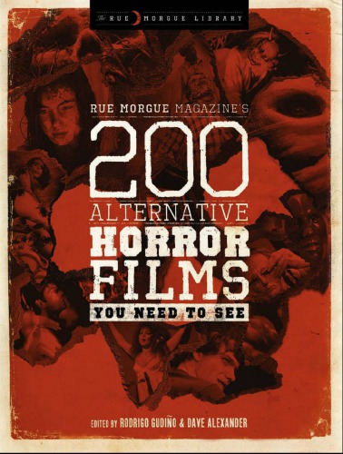 Rue Morgue Magazines 200 Alternative Horror Films You Need To See Alexander