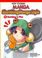 How To Draw Manga Sketchingstyle Vol1 Sketching To Plan Manga University Hikaru Hayashi