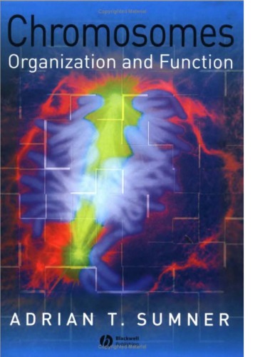 Chromosomes Organization And Function Sumner Adrian Thomas