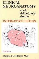 Clinical Neuroanatomy Made Ridiculously Simple 3rd Ed Goldberg