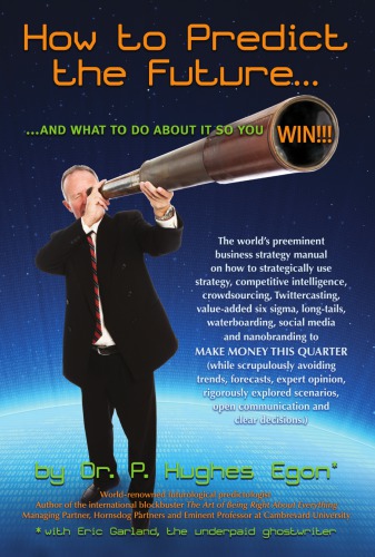How To Predict The Future And What To Do About It So You Win Garland