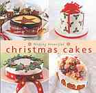 Making Beautiful Christmas Cakes Merehurst Editors