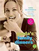 Giadas Family Dinners 1st Ed De Laurentiis Giada
