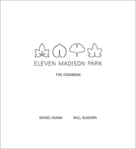 Eleven Madison Park The Cookbook 1st Ed Guidara Will Humm