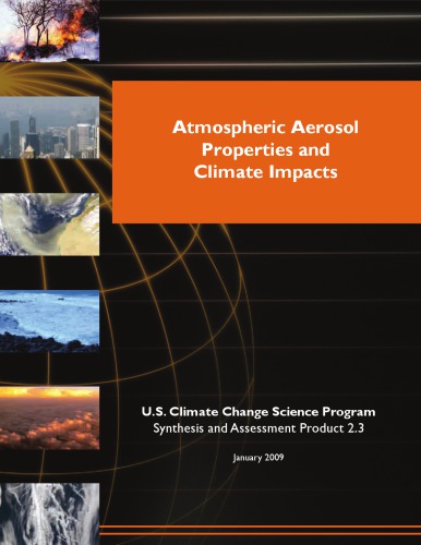 Atmospheric Aerosol Properties And Climate Impacts Kahn Ralph Chin