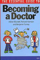 The Essential Guide To Becoming A Doctor Turney Benjamin Harrison