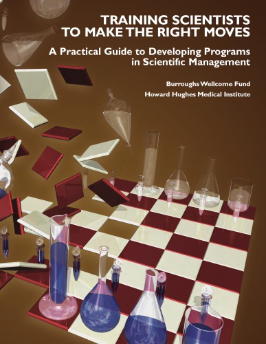 Training Scientists To Make The Right Moves A Practical Guide To Developing Programs In Scientific Management